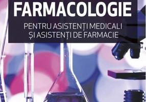 Manual de farmacologie pentru asistenți medicali și asistenți de farmacie
