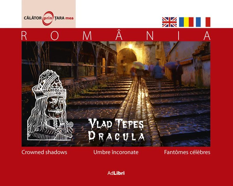 Vlad Țepeș. Umbre încoronate