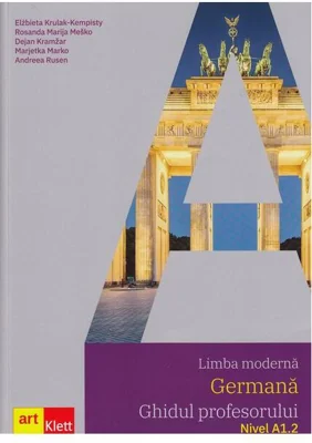 Limba germană. Ghidul profesorului A1.2. Clasa a VI-a