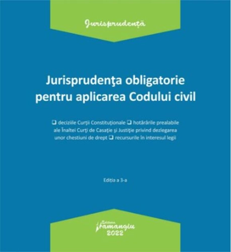 Jurisprudența obligatorie pentru aplicarea Codului civil