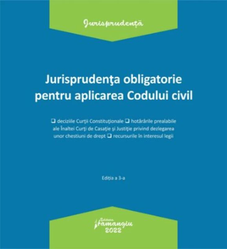 Jurisprudența obligatorie pentru aplicarea Codului civil