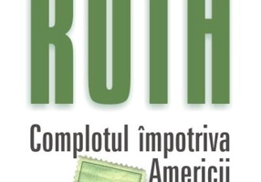 Complotul împotriva Americii (Ediţia 2012)