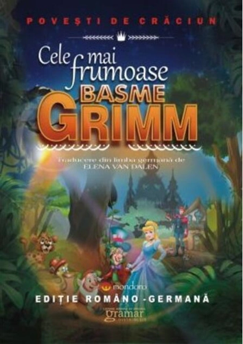 Cele mai frumoase basme Grimm (ediție româno-germană)