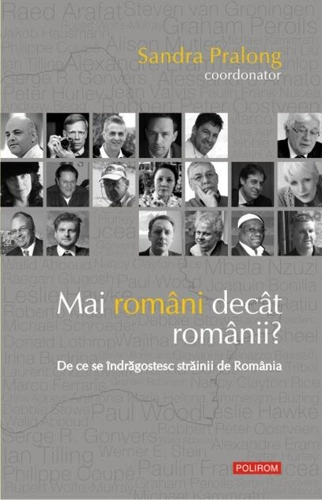 Mai români decât românii? De ce se îndrăgostesc străinii de România