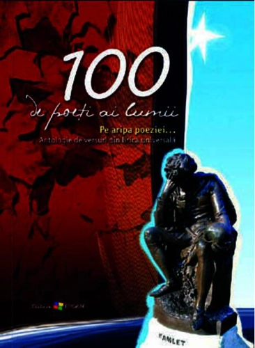 100 de poeţi ai lumii. Pe aripa poeziei