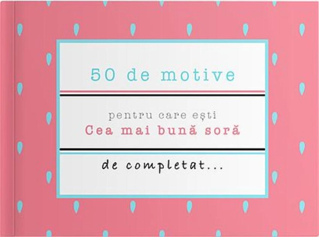 50 de motive pentru care ești - Cea mai bună soră