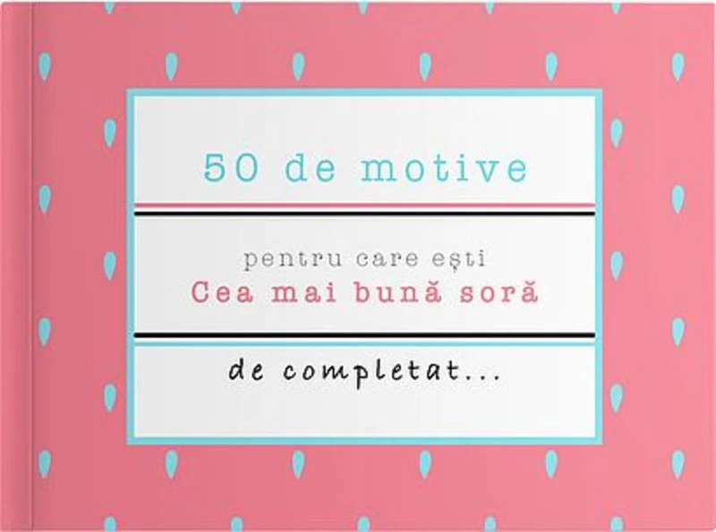 50 de motive pentru care ești - Cea mai bună soră