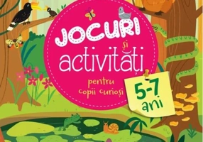 Jocuri și activități pentru copii curioși