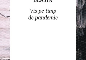 Vis pe timp de pandemie