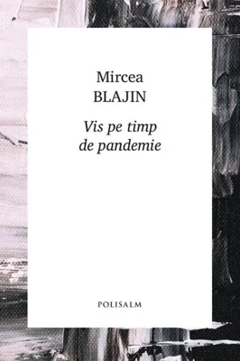 Vis pe timp de pandemie