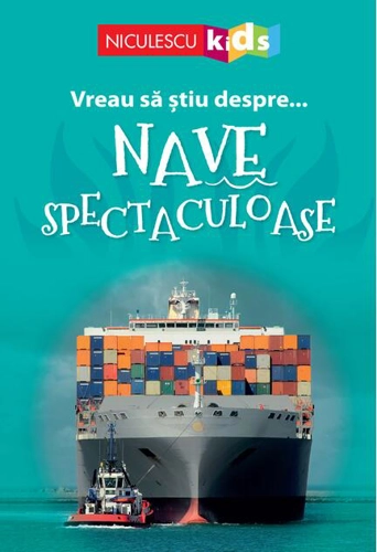 Vreau să ştiu despre... Nave Spectaculoase