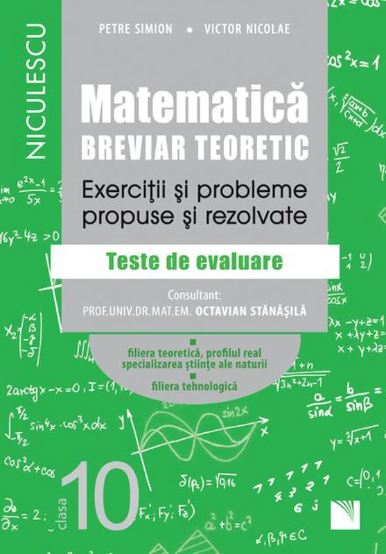Matematică. clasa a X-a. Breviar teoretic - Filiera teoretică, Știintele Naturii