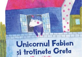Unicornul Fabian și trotineta Greta