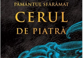 Cerul de piatră. Pământul sfărâmat (Vol. 3)