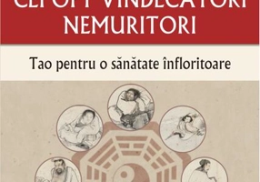 Cei opt vindecători nemuritori. Tao pentru o sănătate înfloritoare