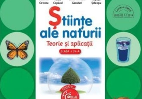 Științe ale Naturii. Teorie și aplicații pentru clasa a IV-a