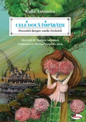 Cele două împărații. Povestiri despre vocile fericirii