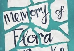 The One Memory of Flora Banks : A Zoella Book Club 2017 novel