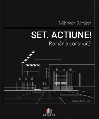 Set. Acțiune! România construită