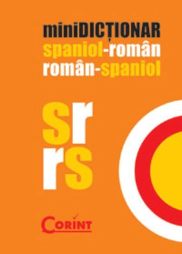 miniDICŢIONAR spaniol-român, român-spaniol