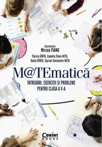 Matematică. Întrebări, exerciții și probleme pentru clasa a V-a
