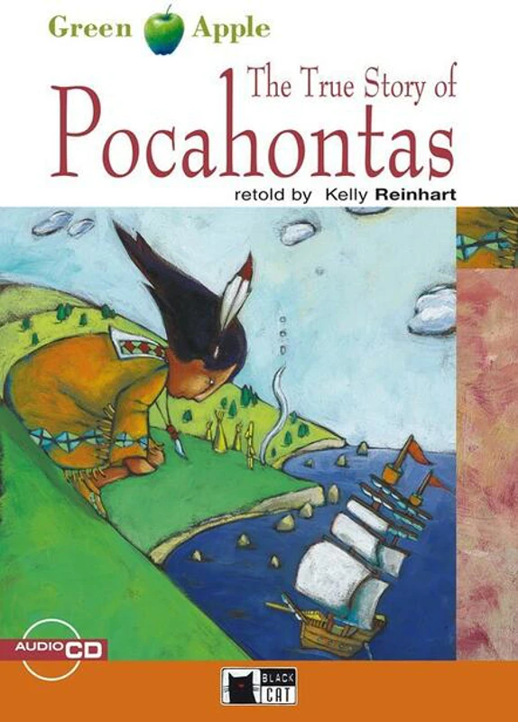 The True Story of Pocahontas + CD (Step 2 - A2/B1)