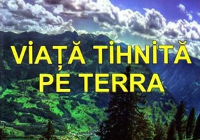 Viața tihnită pe Terra