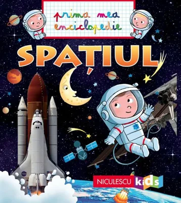 Prima mea enciclopedie. Spațiul