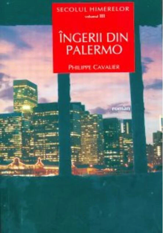 Îngerii din Palermo. Secolul himerelor (Vol. III)