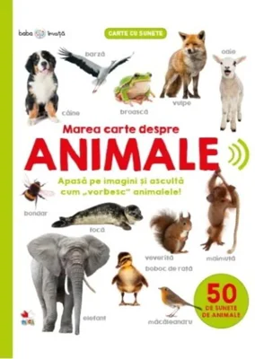Marea carte despre animale – carte cu sunete