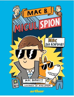 Mac sub acoperire. Mac B: Micul spion (Vol. 1) - HC