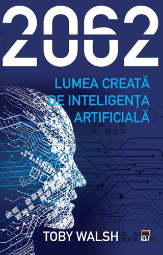 2062 - Lumea creată de inteligența artificială