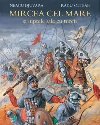 Mircea cel Mare şi luptele sale cu turcii