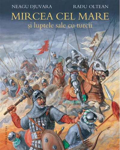 Mircea cel Mare şi luptele sale cu turcii