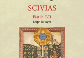 Scivias. Volumul I (ediție bilingvă)
