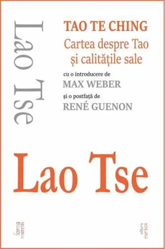 Tao Te Ching. Cartea despre Tao și calitățile sale