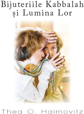 Bijuteriile Kabbalah și Lumina Lor