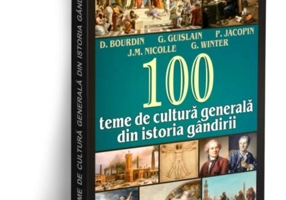 100 teme de cultură generală din istoria gândirii