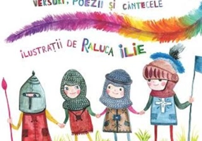 Lumea copiilor. Versuri, poezii și cântecele