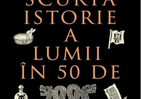 Scurtă istorie a lumii în 50 de minciuni