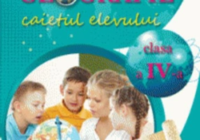 Geografie. Caietul elevului pentru clasa a IV-a