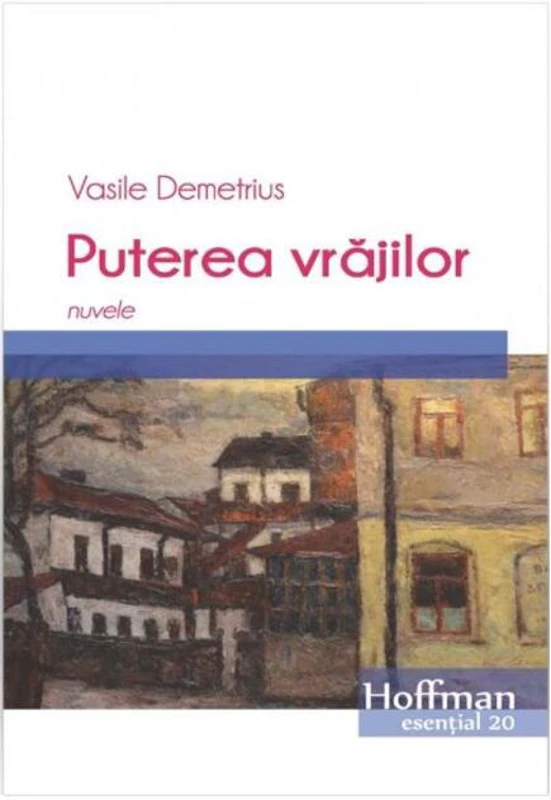 Puterea vrăjilor. Nuvele