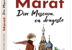 Marat. Din Moscova, cu dragoste