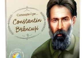 Cunoaște-l pe... Constantin Brâncuși
