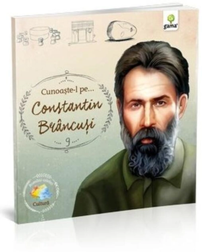 Cunoaște-l pe... Constantin Brâncuși