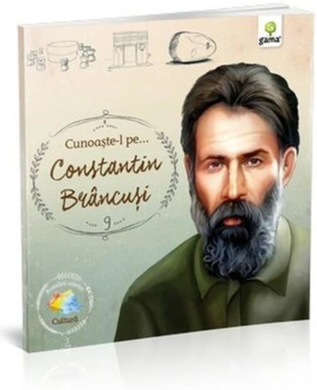 Cunoaște-l pe... Constantin Brâncuși