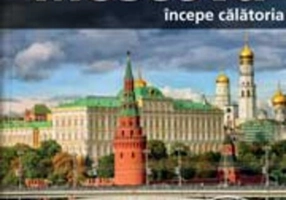 Moscova - începe călătoria