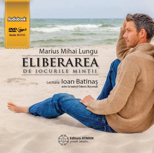 Eliberarea de jocurile minții. Ghid practic pentru iluminare (audiobook)