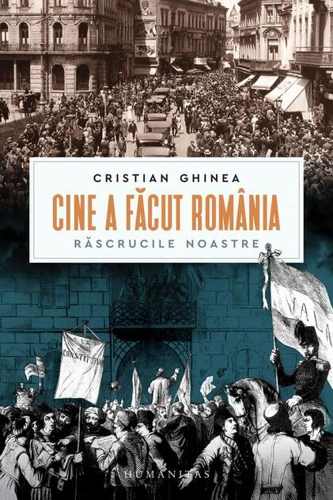 Cine a făcut România?