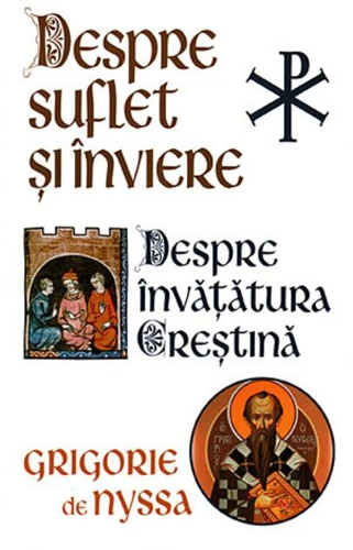 Despre Suflet și Înviere. Despre învățătura creștină